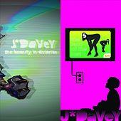The Beauty In Distortion/The Land Of The Lost - J*Davey
