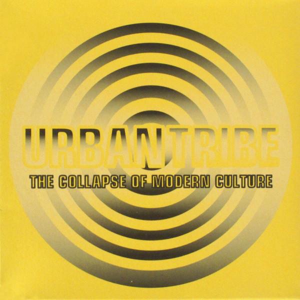 The Collapse of Modern Culture [Limited Edition Japanese Version] - Urban Tribe