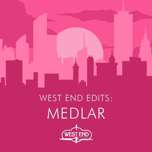 West End Edits: Medlar - The Love Club