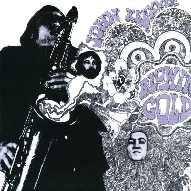 Blowin' Gold - John Klemmer