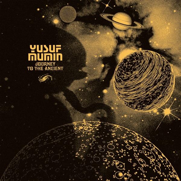 Journey To The Ancient - Yusuf Mumin