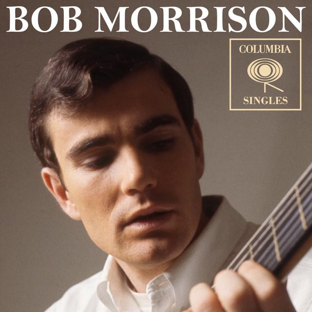 Columbia Singles - Bob Morrison