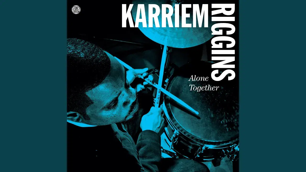 Alone Together - Karriem Riggins