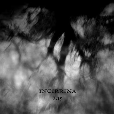 8.15 - Incirrina