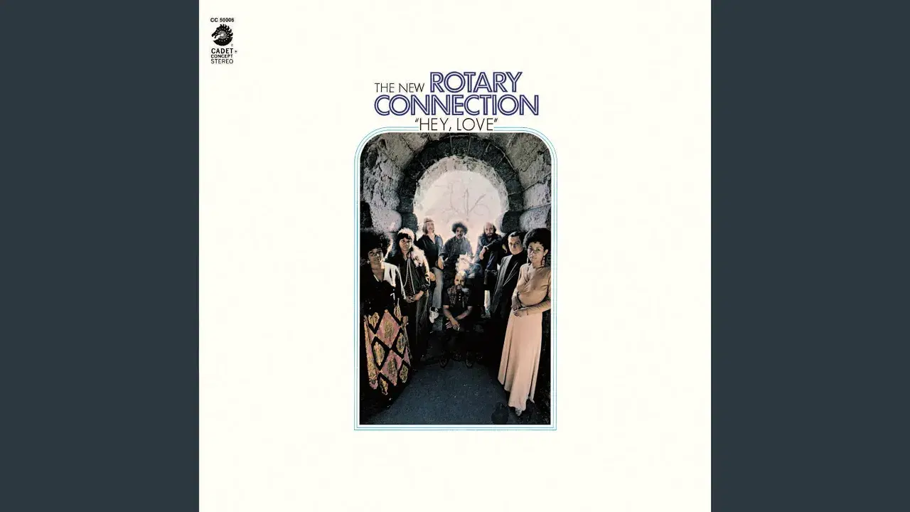Hey, Love  - The New Rotary Connection