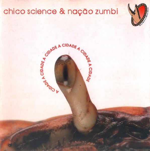  - Chico Science & Nação Zumbi