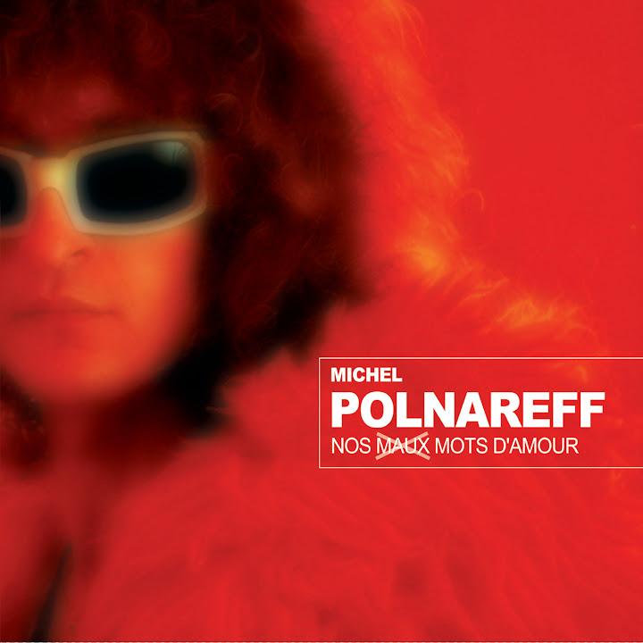 Nos Maux Mots D'Amour - Michel Polnareff