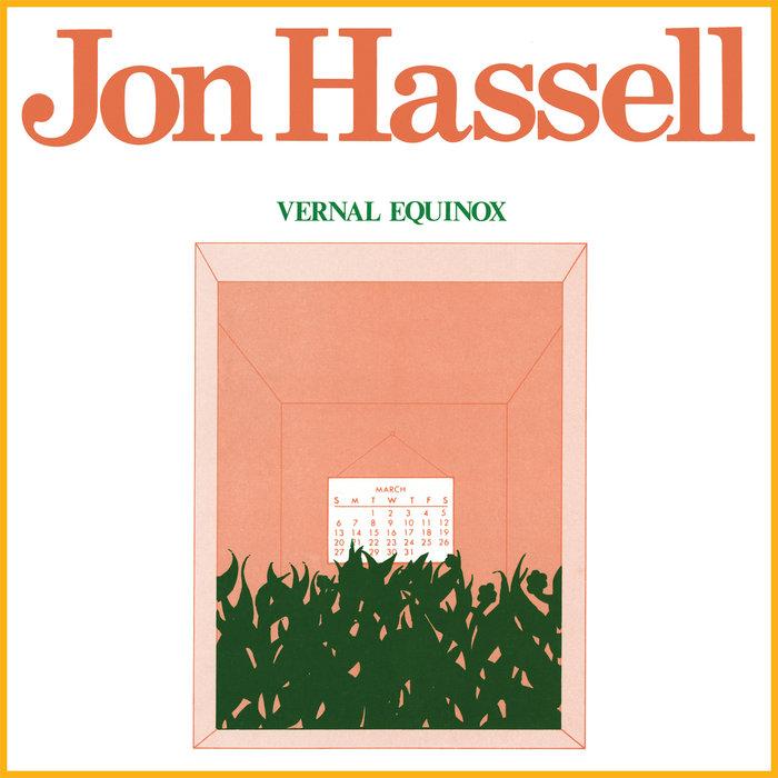 Vernal Equinox (Remastered) - Jon Hassell