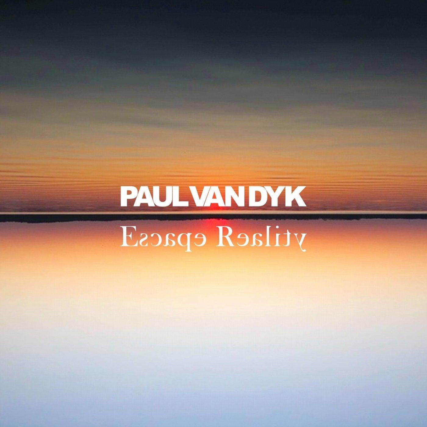Escape Reality - Paul van Dyk