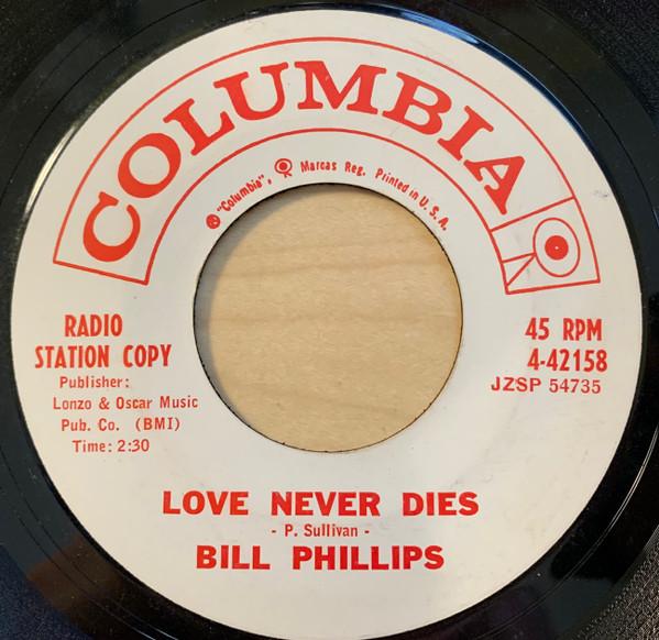 Love Never Dies / The Outsider - Bill Phillips