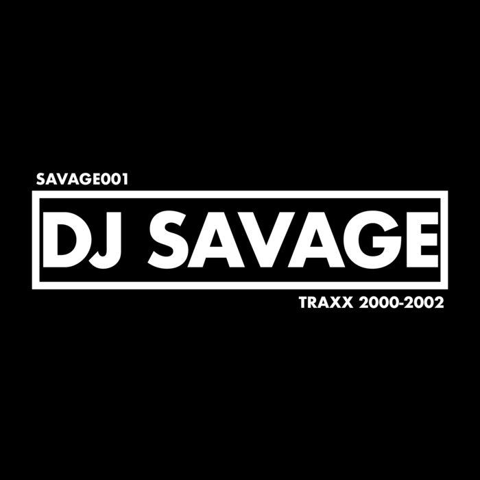Traxx 2000-2002 - DJ Savage