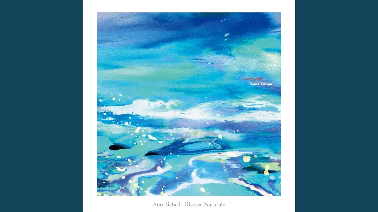 Island Dreams - Remixes - Aura Safari