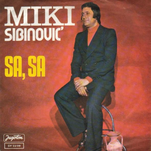 Sa, Sa - Miki Sibinovic