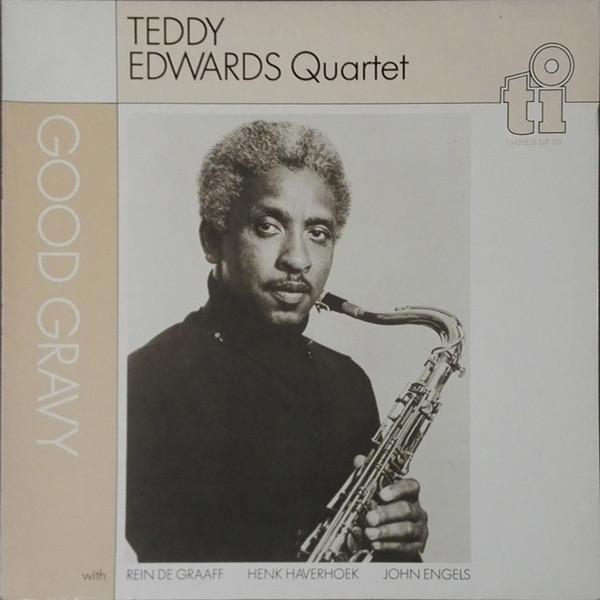Good Gravy! - Teddy Edwards