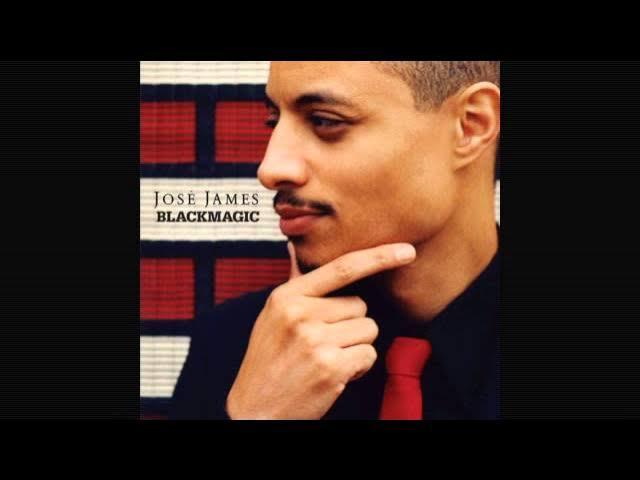 Blackmagic - Jose James