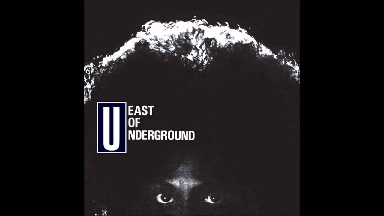 East Of Underground - East of Underground