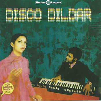 Disco Dildar (Finders Keepers synthed-out Pakistani disco-funk from the 1970s and 1980s) - Sohail Rana