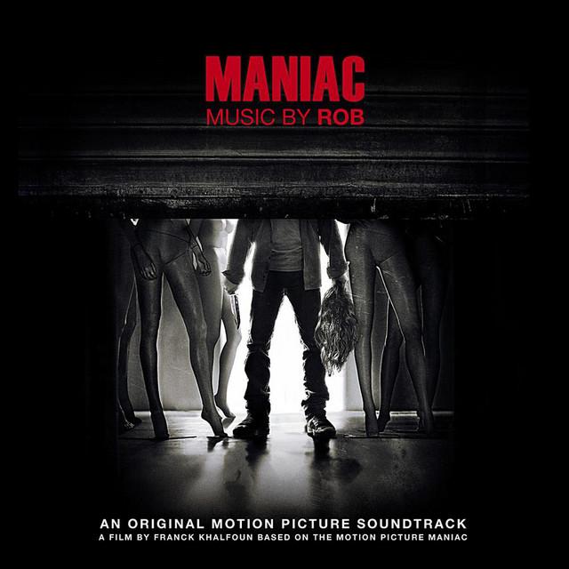 Maniac (Original Motion Picture Soundtrack) - Rob