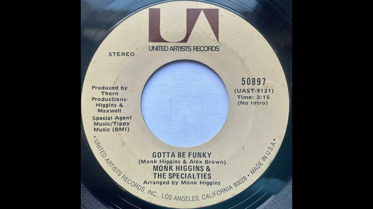 Gotta Be Funky 7" - Monk Higgins & The Specialites