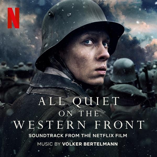 All Quiet on The Western Front (Music from the Film) - Volker Bertelmann