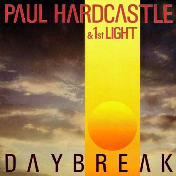 Daybreak - Paul Hardcastle & First Light