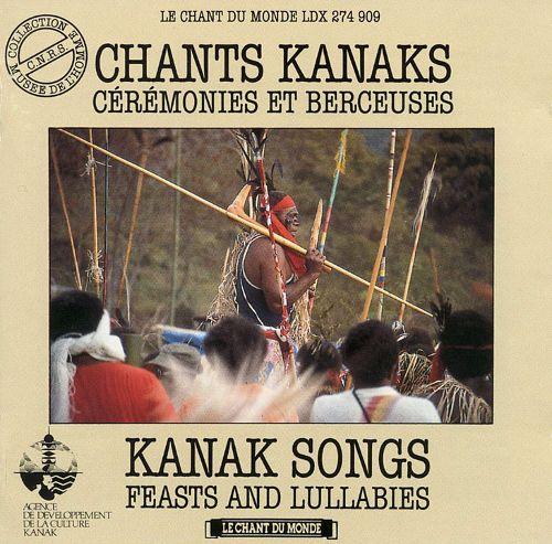 Kanak Songs: Feast and Lullabies - Moune Hnalaïne (Kanak)