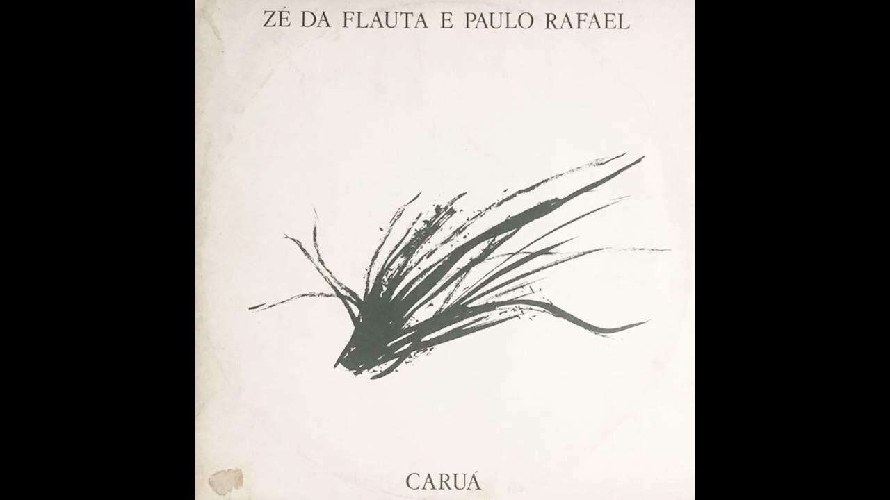  - Zé da Flauta e Paulo Rafael