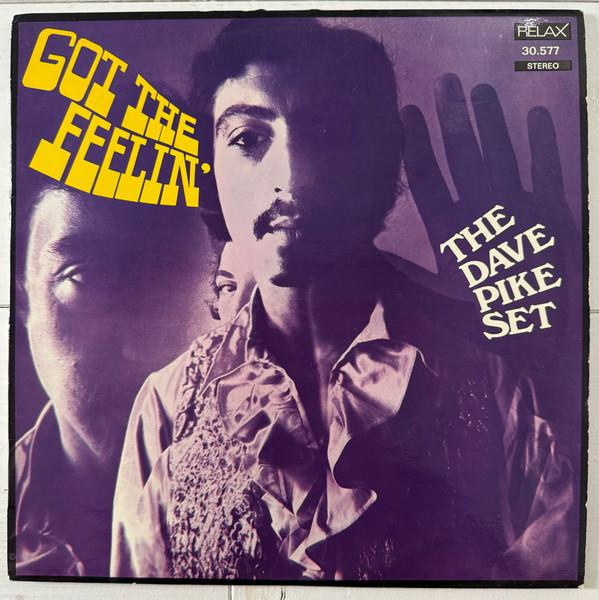 Got The Feelin' - The Dave Pike Set