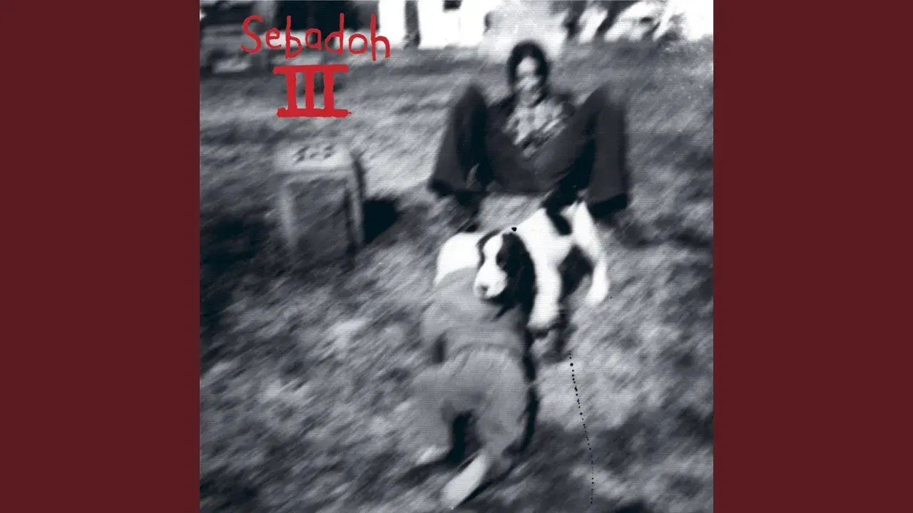III - Sebadoh