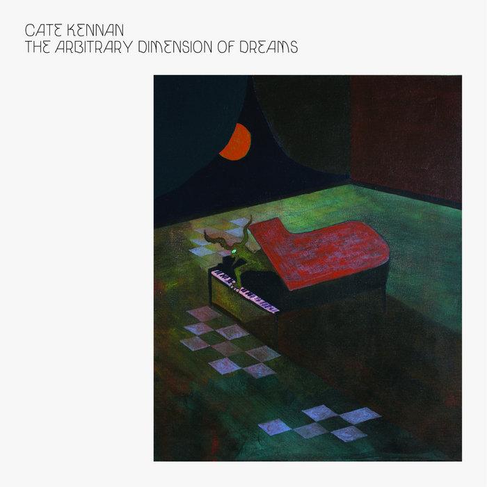 The Arbitrary Dimension Of Dreams - Cate Kennan