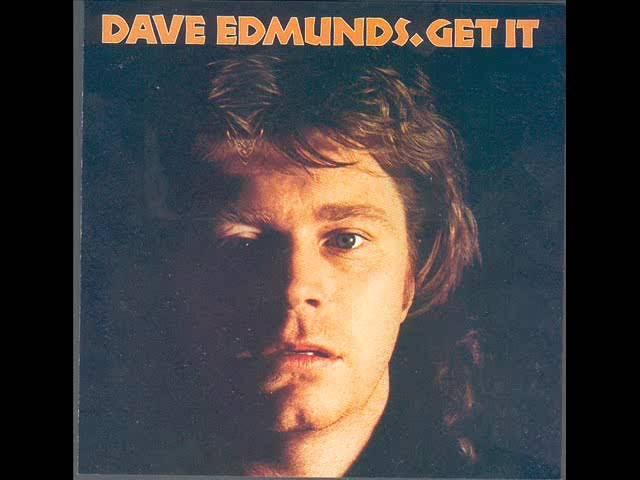 Get It - Dave Edmunds