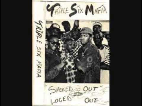 Smoked Out, Loced Out - Triple Six Mafia(Feat. Koopsta Knicca)