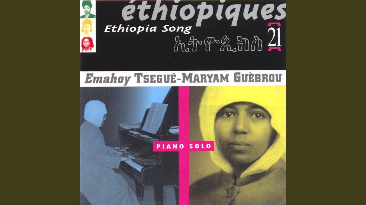 Ethiopiques, vol. 21: Emahoy (Piano Solo) - Tsegue-Maryam Guebrou