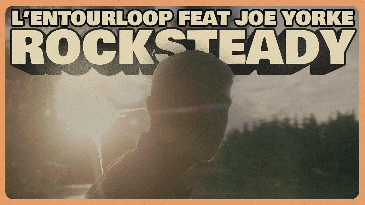  - L'Entourloop & Joe Yorke
