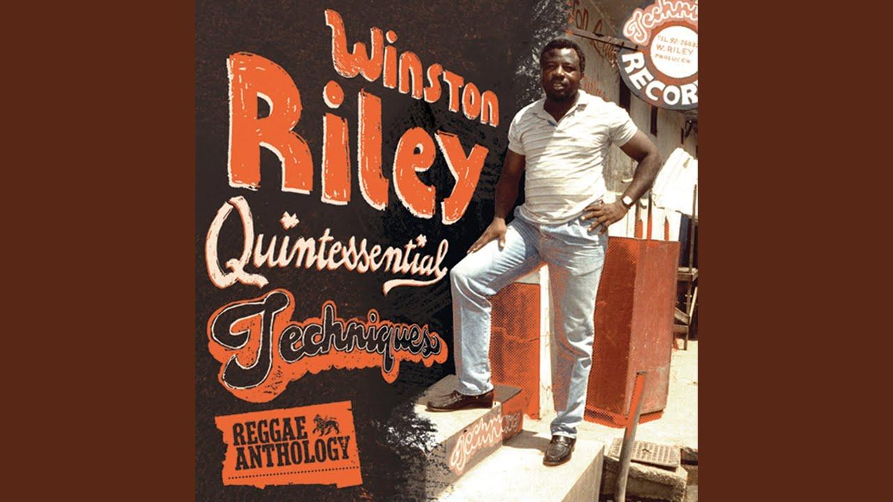 Reggae Anthology: Winston Riley - Quintessential Techniques - Little Kirk