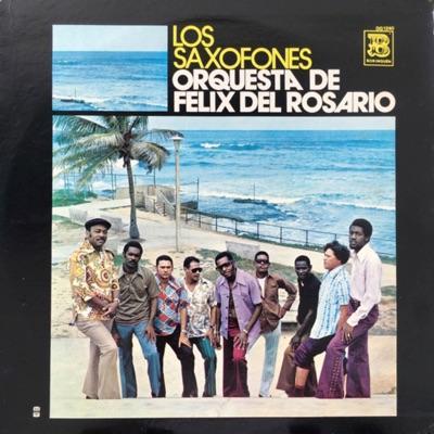  - Orquesta De Felix Del Rosario