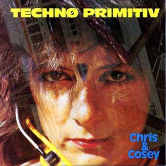 Technø Primitiv - Chris & Cosey