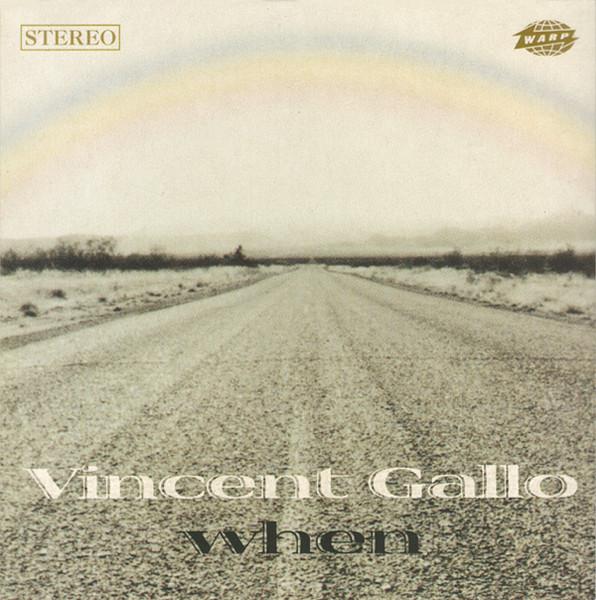 When - Vincent Gallo