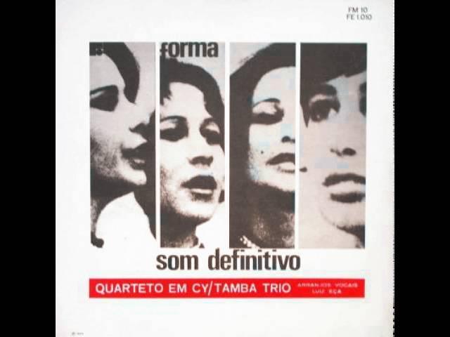  - Quarteto em Cy e Tamba Trio