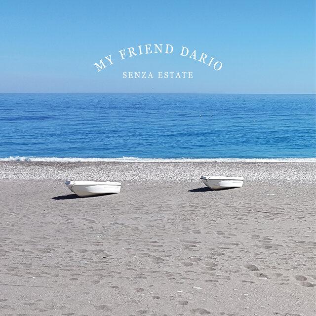 Senza Estate - My Friend Dario