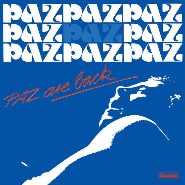 Paz Are Back - Paz