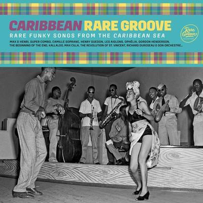 Caribbean Rare Groove: Rare Funky Songs From The Carribean Sea - SkahShah