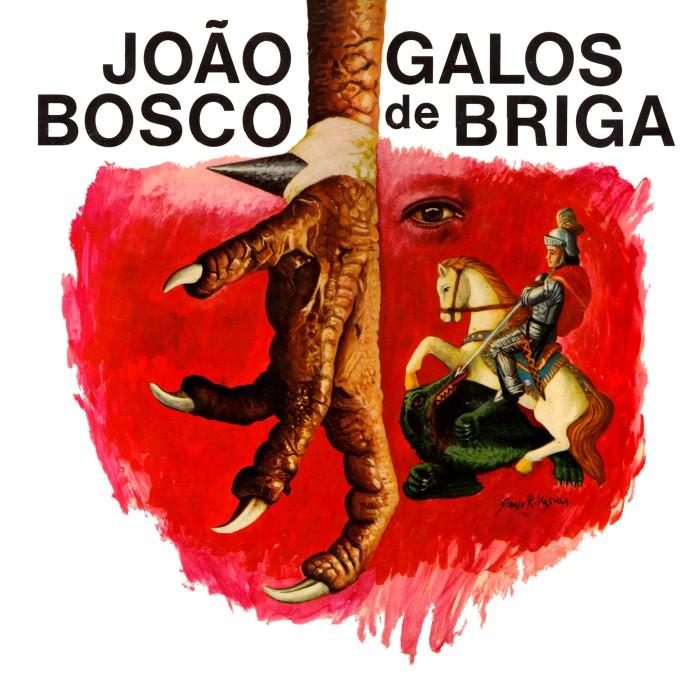 Galos de Briga - Joao Bosco