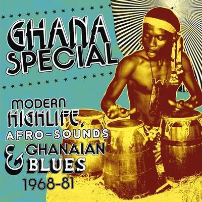 Ghana Special: Modern Highlife, Afro-Sounds, Ghanaian Blues 1968-81 - Pa Steele's African Brothers 