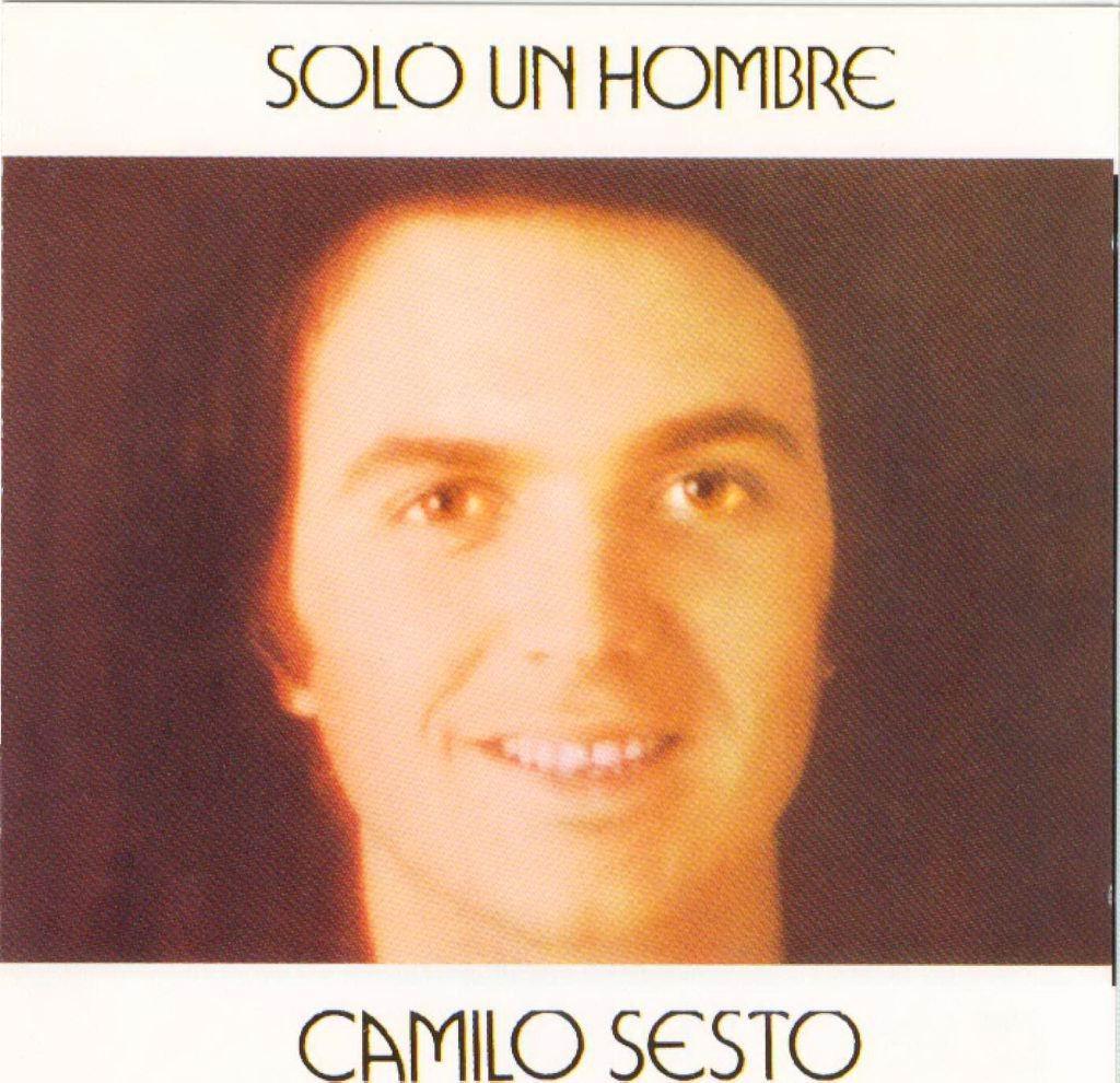 . - Camilo Sesto
