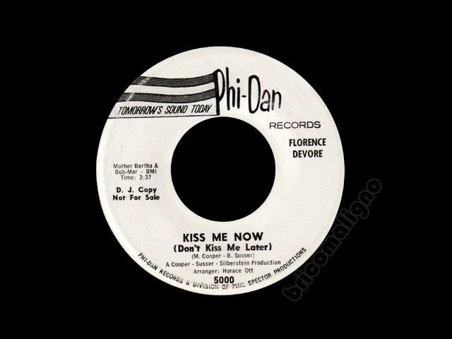 Kiss Me Now (Don't Kiss Me Later) - Florence DeVore