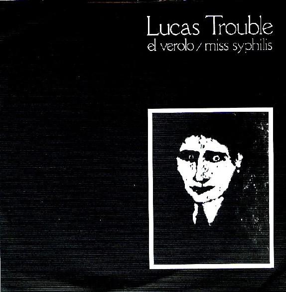 El Verolo / Miss Syphilis - Lucas Trouble
