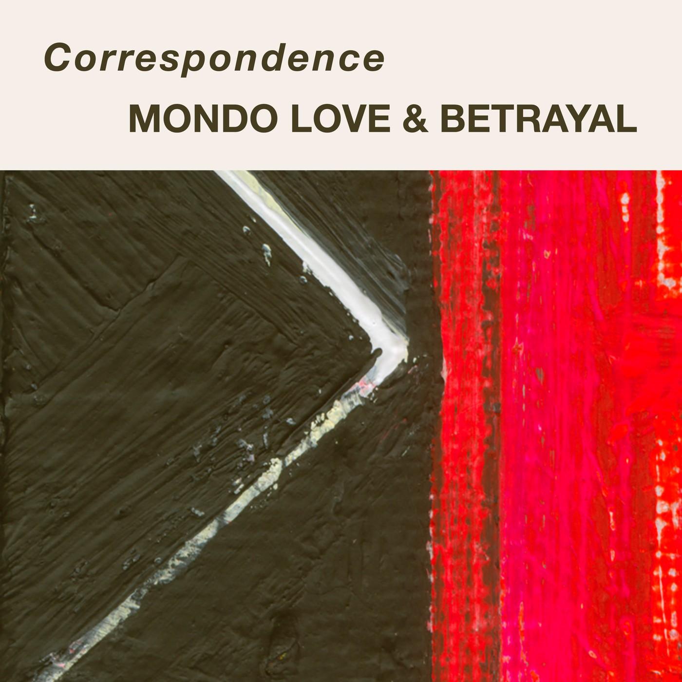 Mondo Love & Betrayal - Mondo Love & Betrayal