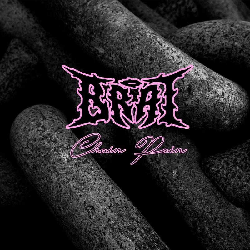 Chain Pain - BRAT