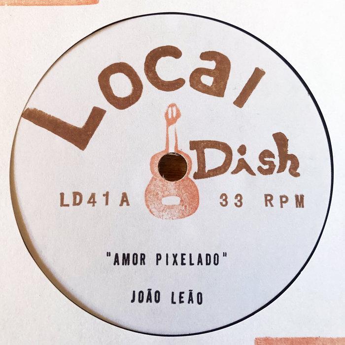 JOÃO LEÃO - Amor Pixelado // One Of These Things First (Undiú) - João Leão